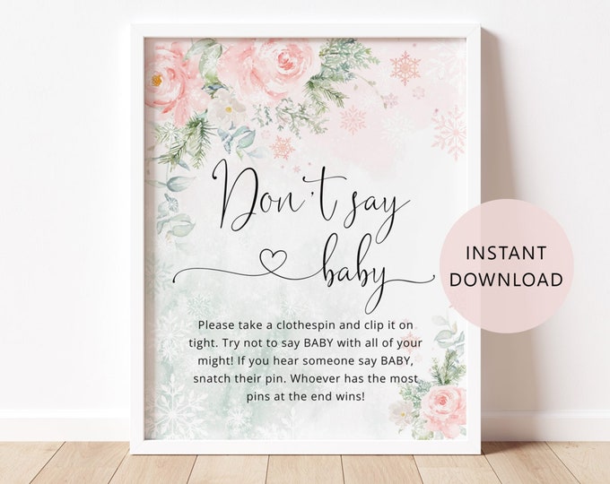 Winter Don't say baby game sign. Blush pink snowflakes dont say baby poster. Winter theme baby shower. Instant Download #wb5