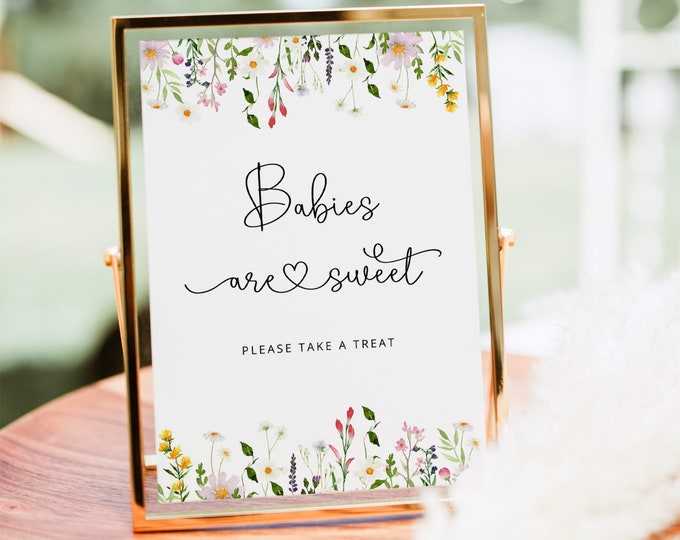 Wildflowers Babies are sweet Sign. Floral take a treat sign. Gender neutral floral babies are sweet table sign. Instant Download #wl1