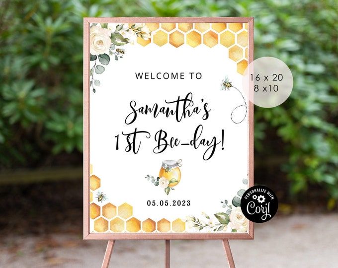 Bee-day welcome sign.  Honey bee first birthday welcome sign template. Happy bee day welcome sign. Corjl editable template #bee