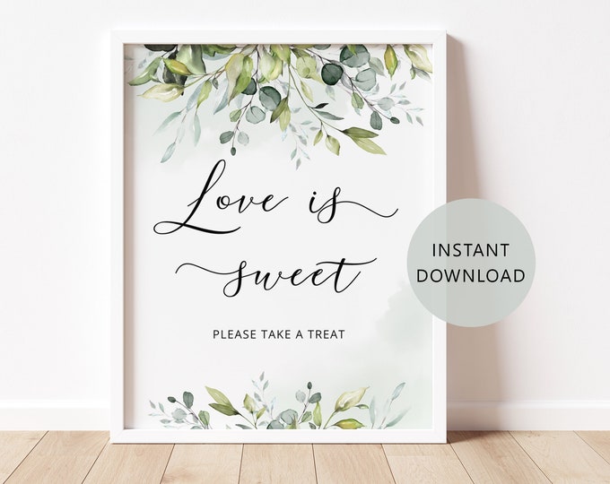 Love is Sweet Table Sign. Greenery love is sweet please take a treat sign. Eucalyptus love is sweet Bridal shower sign. Instant Download #01