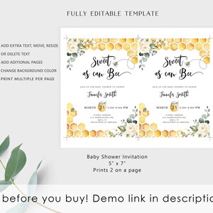 May include: A printable baby shower invitation with a honeycomb pattern and floral accents. The text reads "Sweet as can Bee" and includes the date, time, and location of the event. The invitation is 5 inches by 7 inches and prints two on a page.