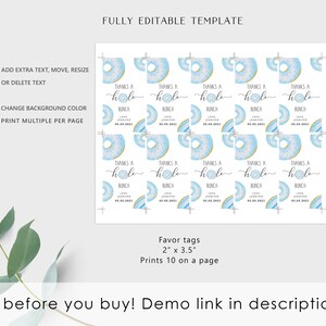 May include: Printable favor tags featuring a donut design with blue and white frosting and gold sprinkles. The text reads "Thanks a hole bunch" with a date and the words "Love Jennifer". The tags are 2 inches by 3.5 inches and print 10 on a page.