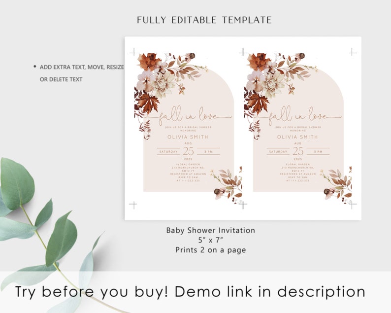 May include: Editable template for a baby shower invitation with a fall theme. The invitation features a watercolor illustration of autumn leaves and flowers in shades of brown, orange, and beige. The text "fall in love" is written in a script font and the invitation is for Olivia Smith's baby shower on August 25th at 3pm.