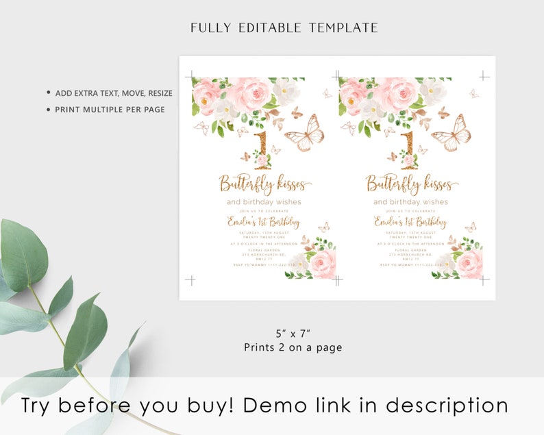 May include: Editable template for a first birthday invitation with a pink and gold butterfly theme. The invitation features a floral design with butterflies and the text "Butterfly kisses and birthday wishes".