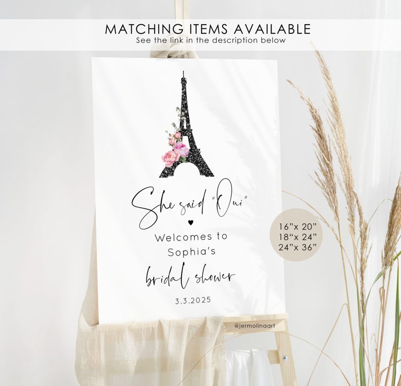 May include: A printable bridal shower sign with a black and white illustration of the Eiffel Tower with pink flowers. The text reads "She said "Oui" Welcomes to Sophia's bridal shower 3.3.2025 @jermolinaart 16"x 20" 18"x 24" 24"x 36"