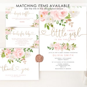 May include: A pink and white floral baby shower invitation with gold lettering. The invitation reads "Sweet little girl is on the way" and includes the name Olivia Smith, the date and time of the shower, and the location. The invitation also includes a floral design with pink roses and white flowers.