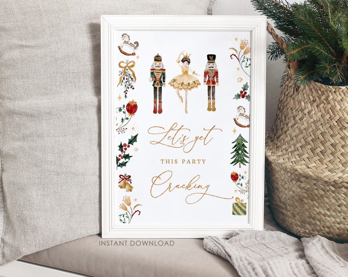 Let's get this party Cracking Nutcracker birthday sign. Nutcracker birthday party decoration #nut1