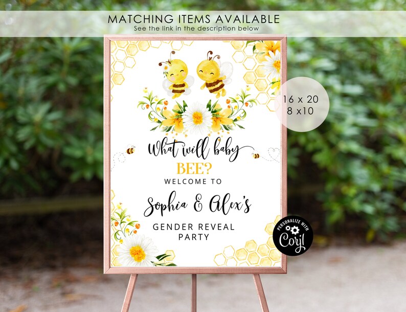 May include: A gender reveal party sign with a yellow and white honeycomb pattern, two cartoon bees, and the text "What will baby BEE? Welcome to Sophia & Alex's Gender Reveal Party".