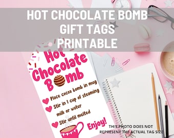 Valentine's Day Hot Chocolate Bomb Tags Printable, Hot Cocoa Bomb Gift Tags, Party Favor, Last Minute Gift, DIY Instant Download