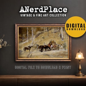 May include: A framed vintage fine art print depicting a stagecoach scene with horses and figures in a landscape. The artwork is in a wooden frame and has the text "ANerdPlace VINTAGE & FINE ART COLLECTION" and "DIGITAL DOWNLOAD" on the image. The text "DIGITAL FILE TO DOWNLOAD & PRINT" is also present.