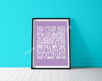 Anniversary Gift | Have I Told You Lately Lyrics Print | Music Lover Song Wall Art | Personalised Gift for Wife or Husband | FREE Shipping