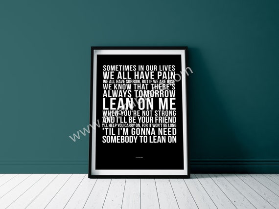 Lean On Me Bill Withers Print Quote Song Lyric Text Verse Etsy Australia
