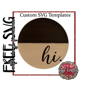 Hi. Door Hanger SVG  | Door Sign | Custom Sign SVG | Wood Sign SVG | Wood Round Sign | Silhouette & Cricut