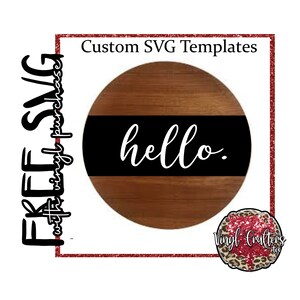 Hello. SVG  | Door Sigh | Custom Sign SVG | Wood Sign SVG | Wood Round Sign | Silhouette & Cricut