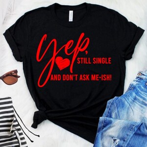 yep still single anti valentine