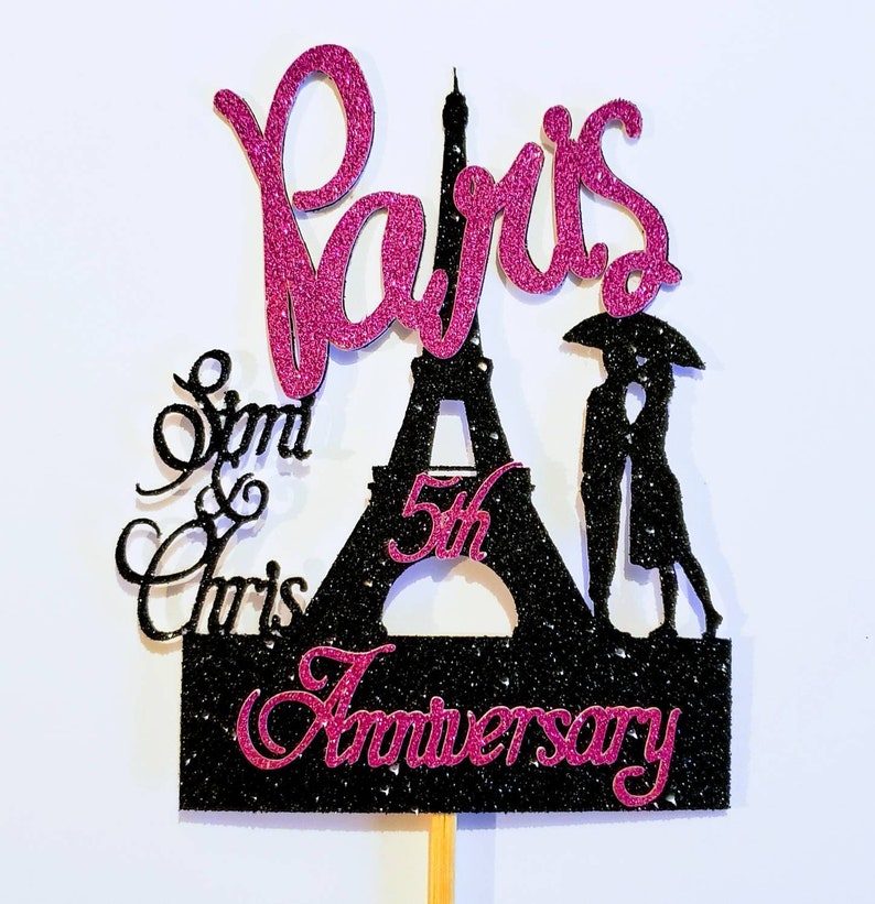 Personalized Custom Paris Cake Topper For Anniversary Or Etsy
