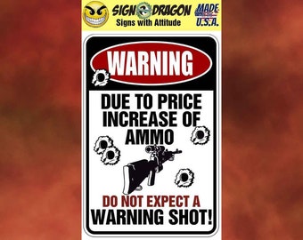 WARNING Do Not Expect a WARNING Shot - Funny metal humor Novelty Decor Signs for your garage, room, office, man cave, yard or wall