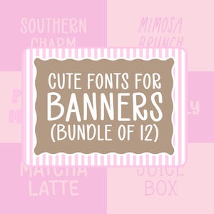 Könnte beinhalten: Eine rechteckige Grafik mit einem rosa-weiß gestreiften Rand um ein braunes, gewelltes Zentrum. Der Text lautet CUTE FONTS FOR BANNERS (BUNDLE OF 12) in Weiß. Der Hintergrund zeigt blassrosa Quadrate mit Text, darunter SOUTHERN CHARM, MIMOSA BRUNCH, MATCHA LATTE und JUICE BOX.