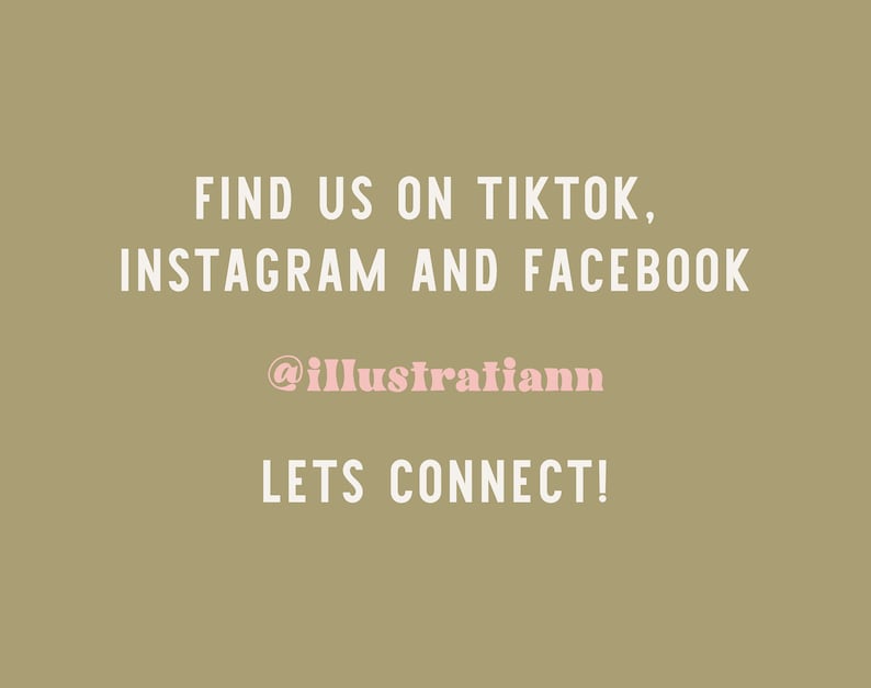 May include: Text on a beige background that reads "Find us on TikTok, Instagram and Facebook @illustraiiann Lets Connect!"