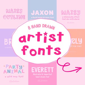 May include: A graphic featuring eight hand-drawn artist fonts in various styles. The fonts are displayed in pink and white against pastel backgrounds. The central text reads "8 Hand Drawn Artist Fonts."