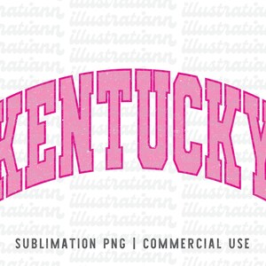 May include: Pink and white distressed text graphic that reads "KENTUCKY" in a vintage collegiate style. The text is arched and has a white outline. The graphic is on a white background. Sublimation PNG | Commercial Use.