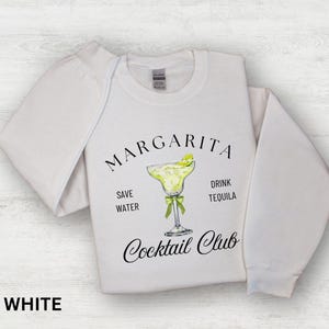 Margarita Cocktail Club Sweatshirt | Fun Cocktail Lover Pullover | Margarita Lover Gift | Drinking Sweater | Tequila Aesthetic