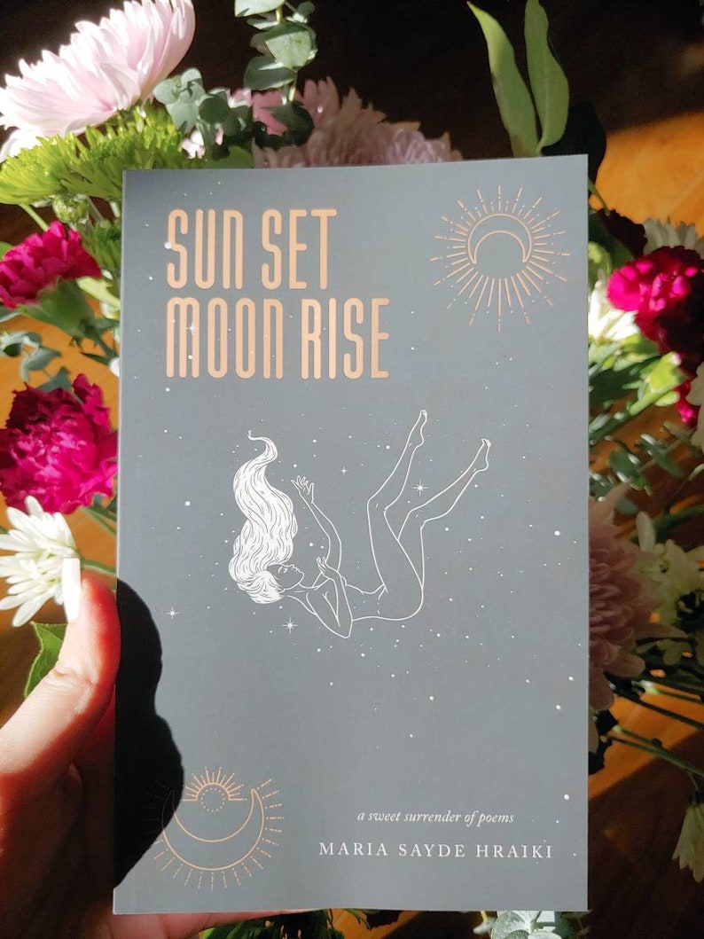 Sun Set Moon Rise a sweet surrender of poems Best-Selling & Award Winning Poetry Book image 2
