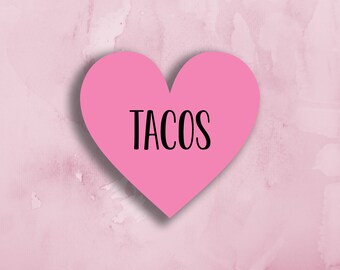 Heart Tacos, Love Tacos - 2.5 inch sticker