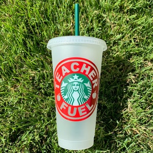 Teacher Fuel | Starbucks Cold Cup | Teacher Gift