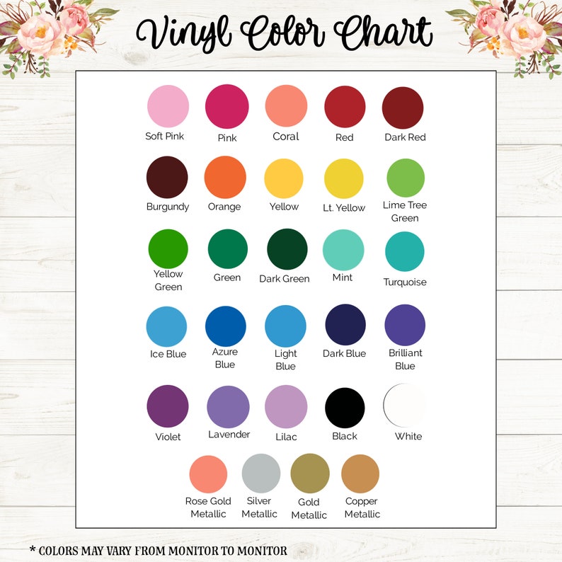 May include: Vinyl color chart with a variety of colors, including soft pink, pink, coral, red, dark red, burgundy, orange, yellow, light yellow, lime tree green, yellow green, green, dark green, mint, turquoise, ice blue, azure blue, light blue, dark blue, brilliant blue, violet, lavender, lilac, black, white, rose gold metallic, silver metallic, gold metallic, and copper metallic. *Colors may vary from monitor to monitor.*
