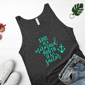 Soul of a Mermaid Mouth of a Sailor - Women&#39;s tank top