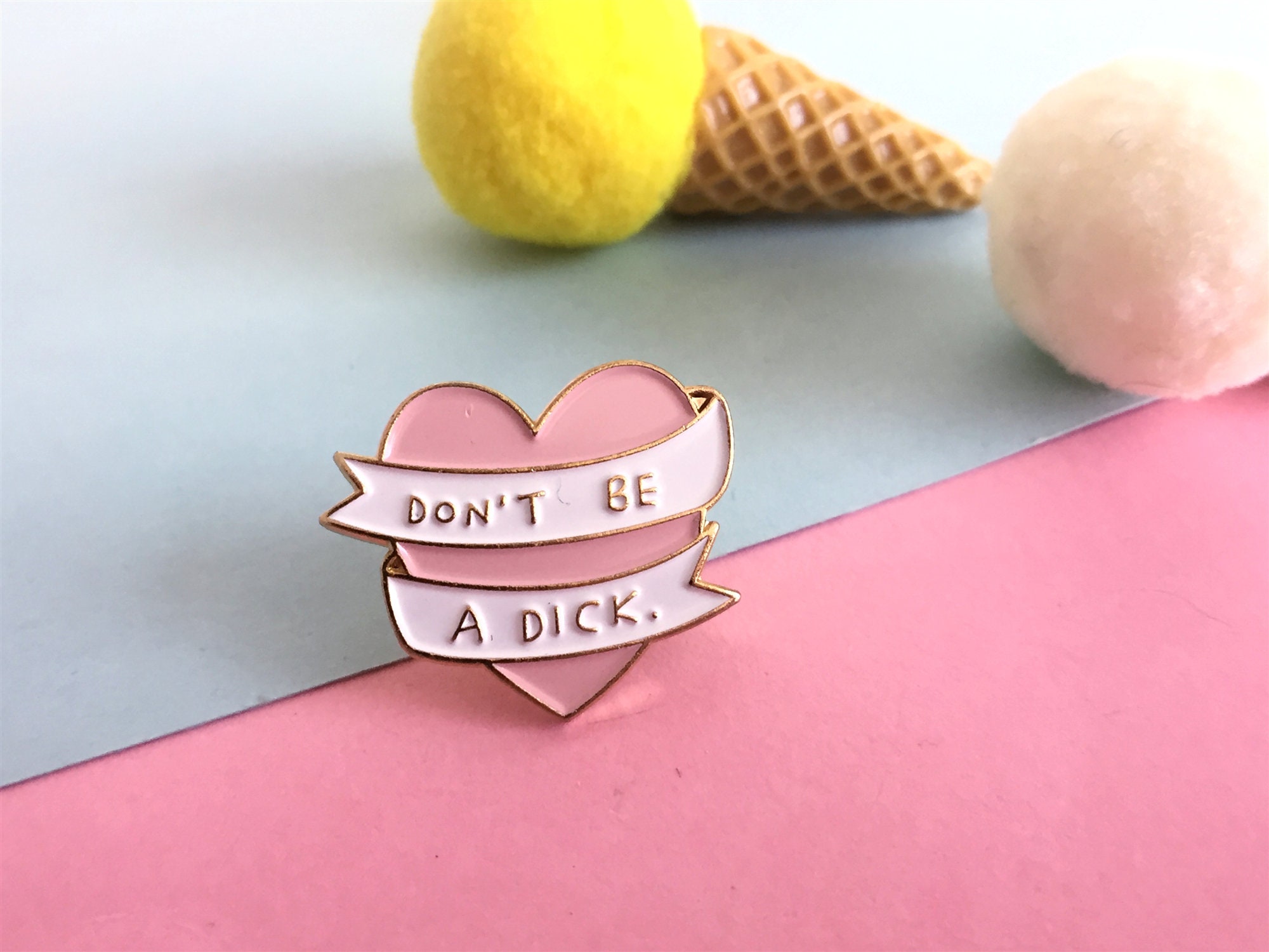 Don't Be a Dick Pin Funny Enamel Pin Enamel Pins Enamel Etsy UK