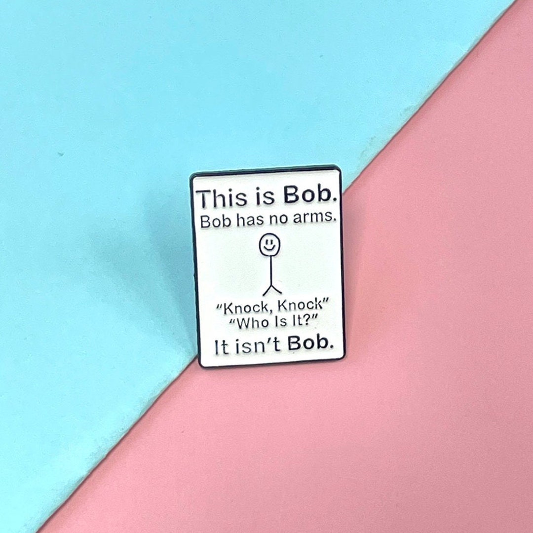 This is Bob Pin Funny Lapel Pin Hard Enamel Pin Cute Enamel Pin Enamel