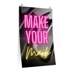 Poster with Inspirational Quote for Artists, Entrepreneurs & Graduates; Motivational Poster, Entrepreneur Gift, Graffiti Background