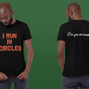 Unisex Short Sleeve Tee; Front & Back Design; Track Running Apparel, Humorous T-Shirts, T-shirts with Sayings; Gift for Track Runners