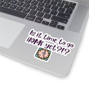 Funny Office Sticker; Laptop Sticker, Coworker Gift, Sarcastic Office Quote, Funny Quote
