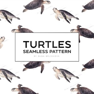May include: Seamless pattern featuring watercolor illustrations of sea turtles on a white background. The text "Turtles Seamless Pattern by Olga Melikhova" is centered on the image.