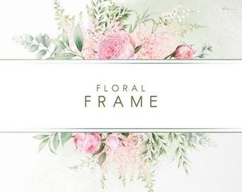 May include: A floral frame with pink roses and greenery. The text "FLORAL FRAME" is in the center of the frame.