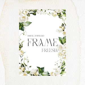 Blumenrahmen, Border Rahmen, weiße Freesie Blumen, Grußkarte, Aquarell Blumen, Hochzeit Blumen Clipart png, Digitaler Download PNG