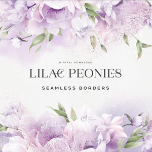 Borde floral sin costuras, peonías lilas y vegetación, flores elegantes, marco de boda, clipart floral digital PNG, descarga digital