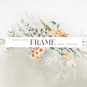 May include: A watercolour floral frame with white, yellow, and green flowers and leaves. The text "FLOWER CLIPART FRAME DIGITAL DOWNLOAD" is on a white banner.