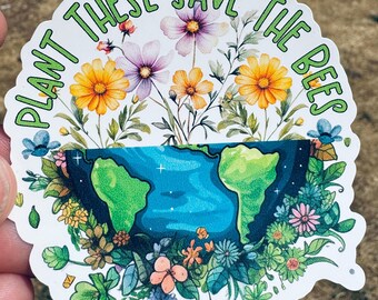 Plant These Save the Bees Sticker