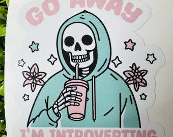 Go Away I'm Introverting Sticker