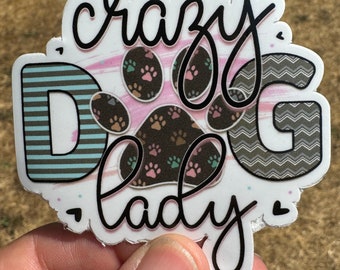 Crazy Dog Lady Sticker
