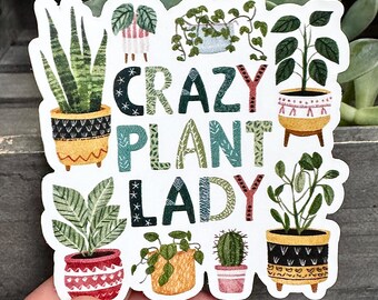 Crazy Plant Lady Sticker