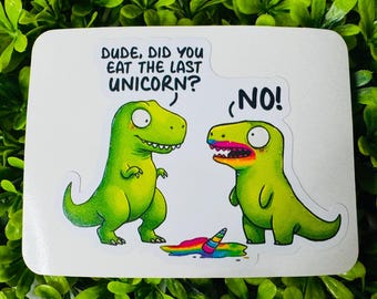 Did You Eat the Unicorn Sticker