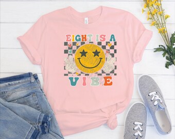 Eight is A Vibe Shirt PNG, SVG, PDF
