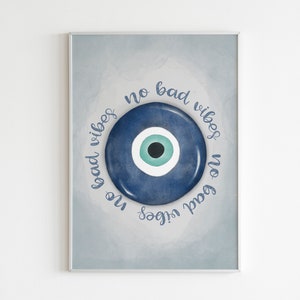 No Bad Vibes Evil Eye Wall Print // Downloadable Print - Evil Eye Printable Spiritual Decor - Nazar Wall Art - Evil Eye Poster