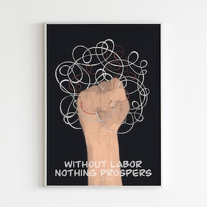 Labor Day Quote // Without Labor Nothing Prospers - Labor Fist Poster - Inspirational Poster - Printable Wall Art - A Beautiful Mess