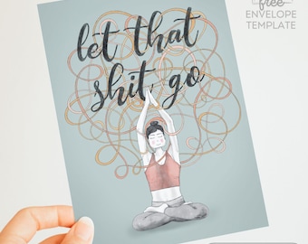 Funny Yoga Card – Let That Sh*t Go Zen Art (Digital Download)